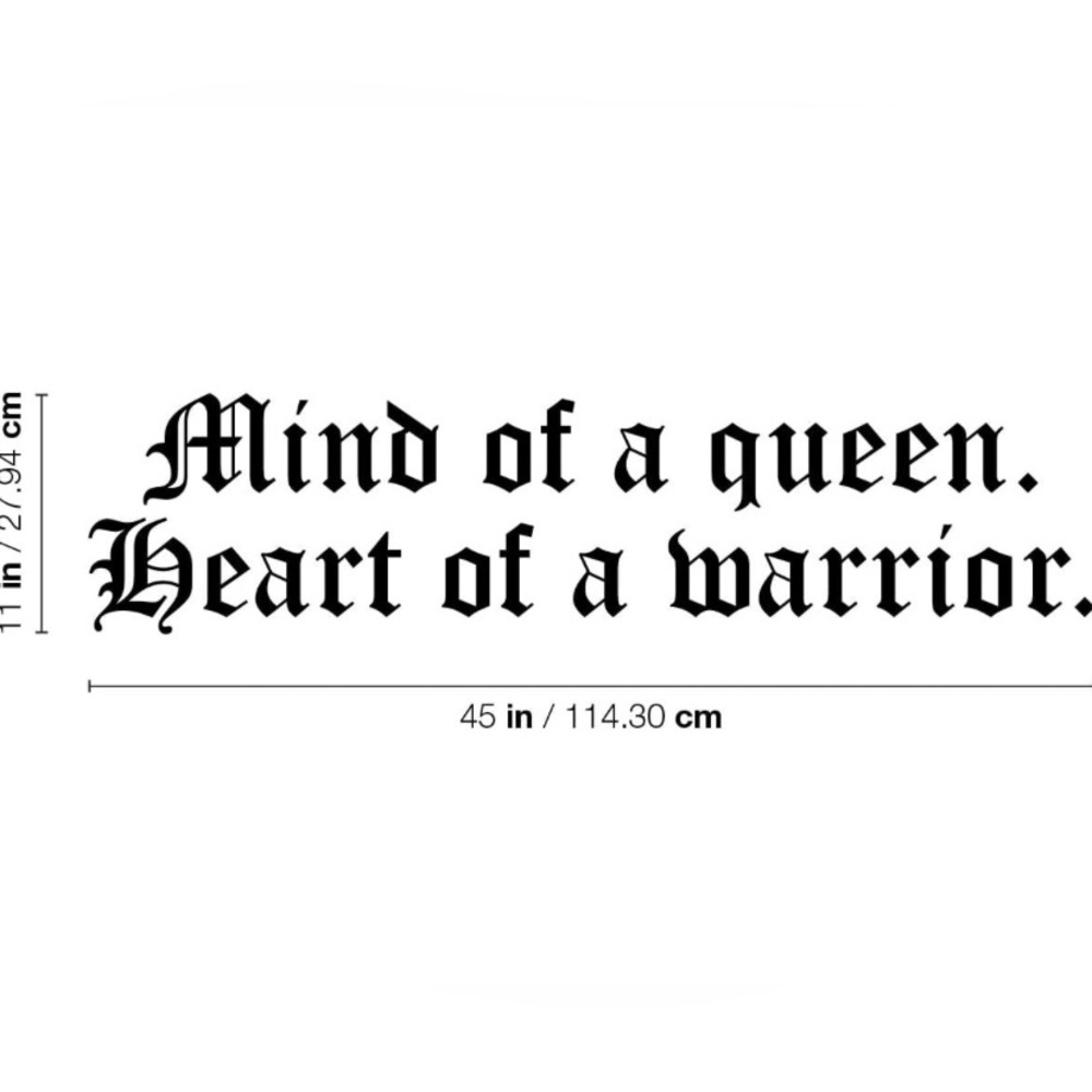 Vinyl Wall Art Decal - Mind Of A Queen Heart Of A Warrior - 11" x 45" - Picture 2 of 5